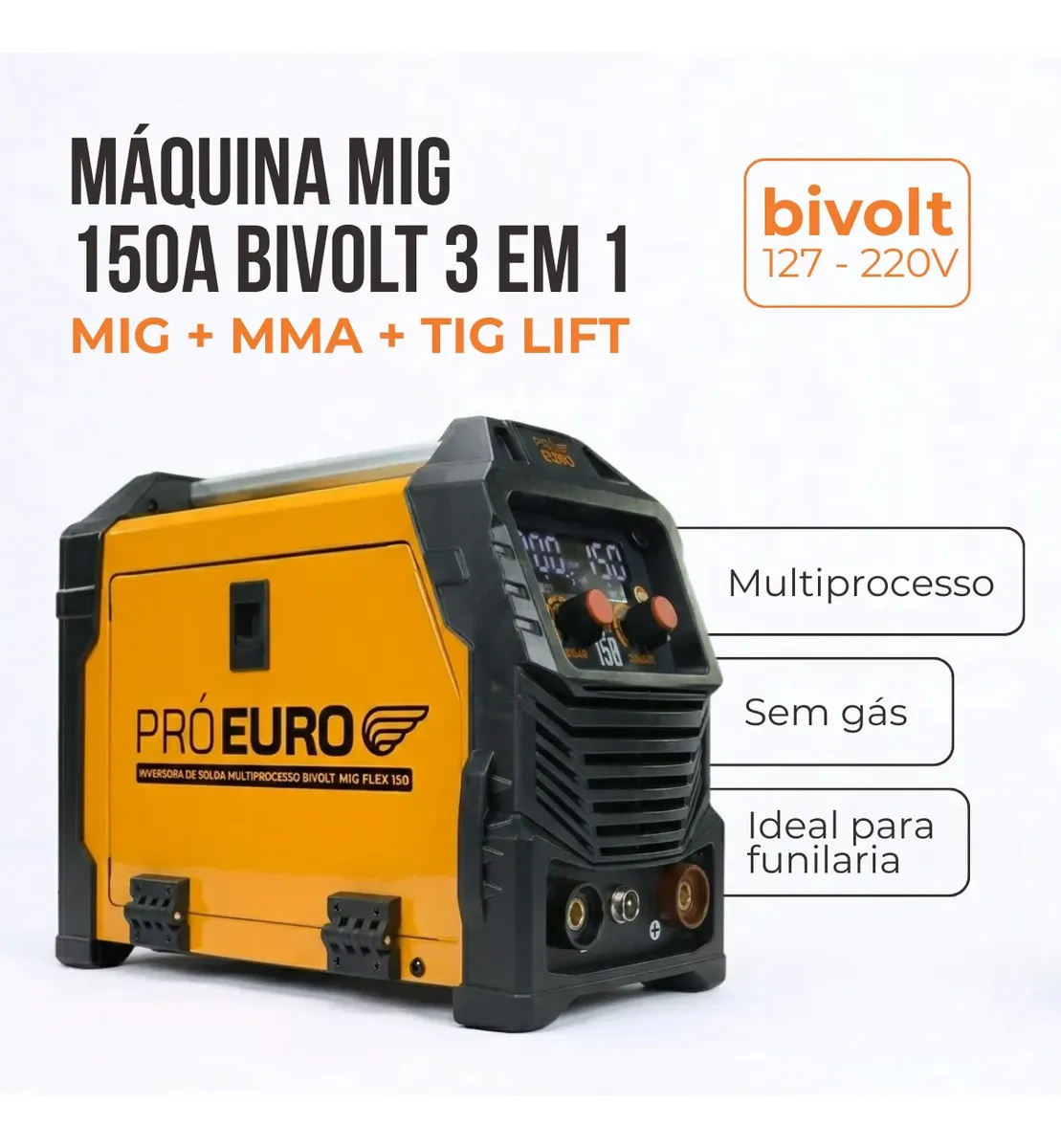 Máquina de Solda Multiprocesso MIG Flex 150a Pró Euro Bivolt MIG sem gás MMA TIG